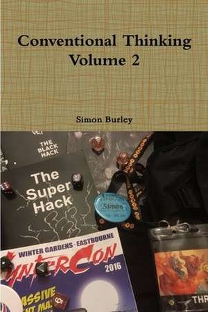 Conventional Thinking Volume 2 de Simon Burley