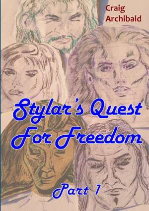 Stylar's Quest de Craig Archibald