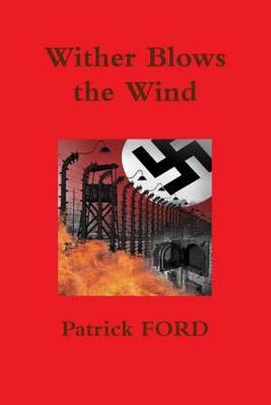 Wither Blows the Wind de Patrick Ford