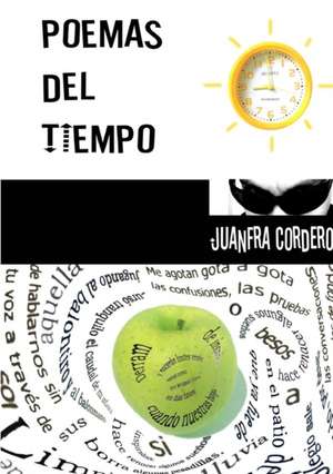 Poemas del Tiempo de Juanfra Cordero