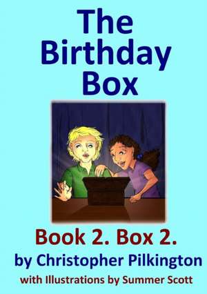 The Birthday Box de Christopher Pilkington