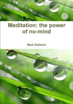 Meditation de Mark Dalliston