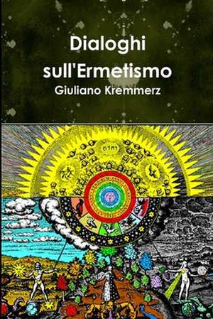 Dialoghi Sull'ermetismo de Giuliano Kremmerz