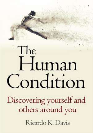 The Human Condition de Ricardo K. Davis