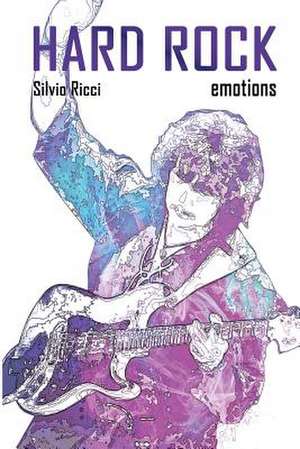 Hard Rock Emotions de Ricci, Silvio