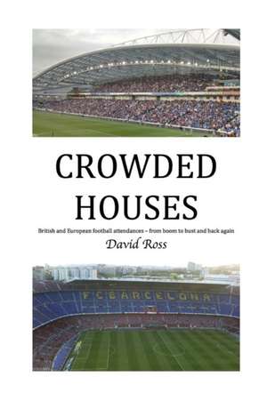 CROWDED HOUSES de David Ross