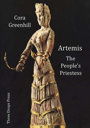 Artemis, The People's Priestess de Cora Greenhill