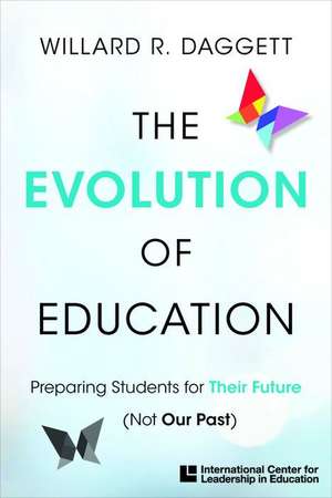 The Evolution of Education 2020 de Willard Daggett