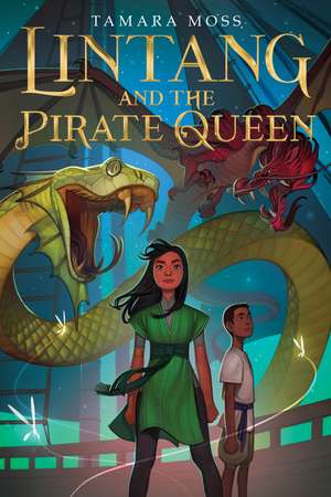 Lintang and the Pirate Queen de Tamara Moss