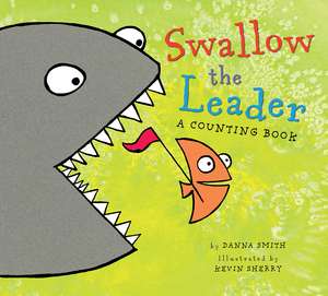 Swallow the Leader Lap de Danna Smith