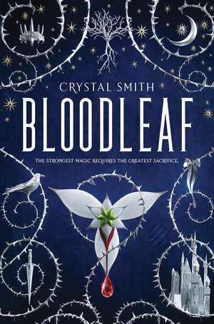 Bloodleaf de Crystal Smith