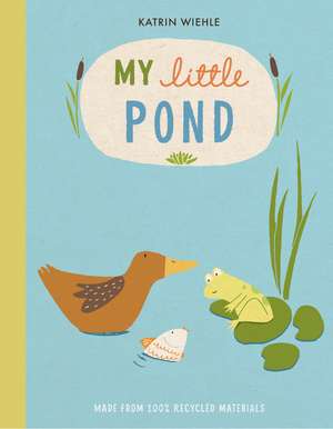 My Little Pond de Katrin Wiehle