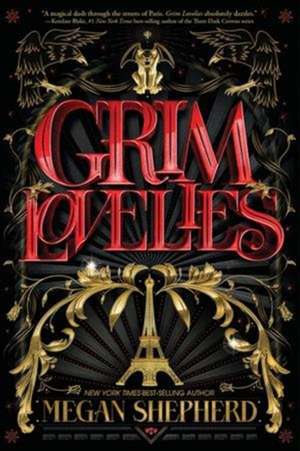 Grim Lovelies (International Edition) de Megan Shepherd