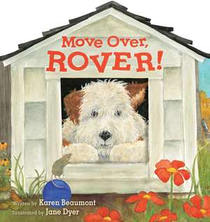 Move Over, Rover! Shaped Board Book de Karen Beaumont