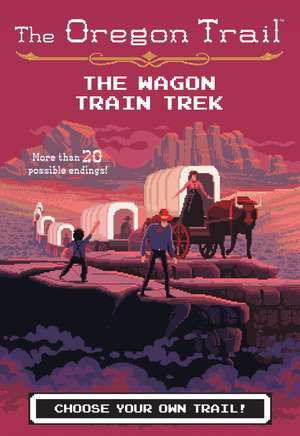 The Wagon Train Trek de Jesse Wiley