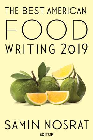 The Best American Food Writing 2019 de Silvia Killingsworth