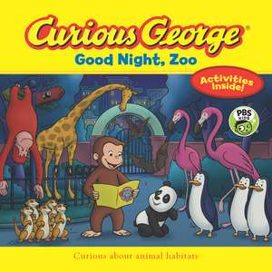 Curious George Good Night, Zoo (CGTV 8 X 8) de H. A. Rey