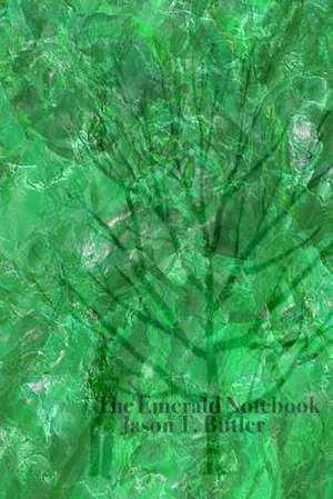 The Emerald Notebook de Jason T. Butler