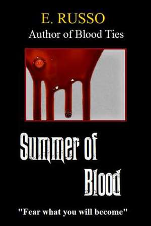 Summer of Blood de Ed Russo