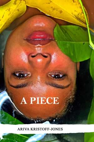 A Piece de Ariva Kristoff-Jones