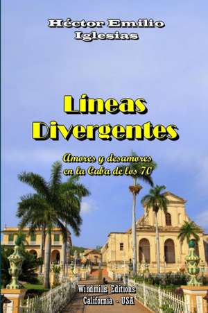 Lineas Divergentes de Hector Iglesias