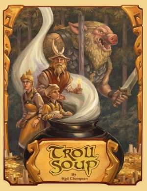 Troll Soup de Egil Thompson