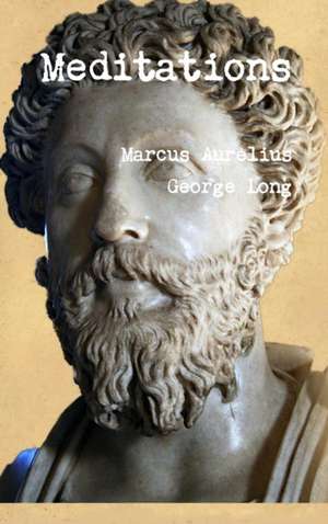 Aurelius, M: Meditations