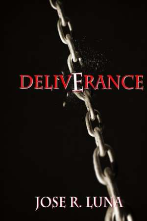 Deliverance! de Jose Luna