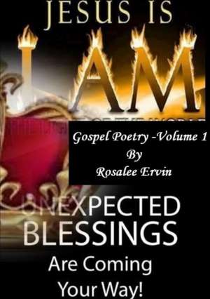 Gospel Poetry Vol 1. de Rosalee Ervin