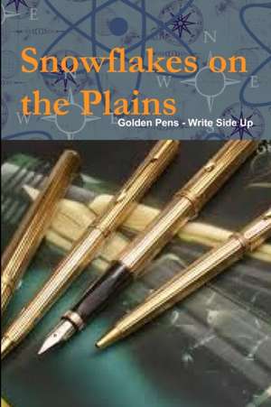 Snowflakes on the Plains de Golden Pens -. Write Side Up