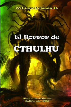 El Horror de Cthulhu de William Delgado R.