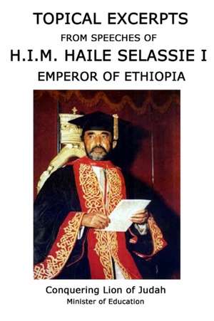 Topical Excerpts from Speeches of H.I.M. Haile Selassie I de Papa Benji