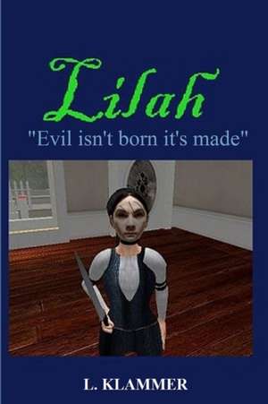 Lilah de Leena Klammer