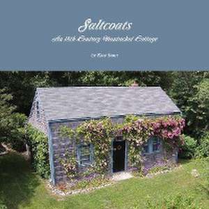 Saltcoats: An 18th Century Nantucket Cottage de Kate Stout