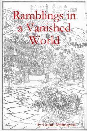 Ramblings in a Vanished World de Goran Malmqvist