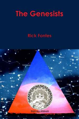 The Genesists de Rick Fontes