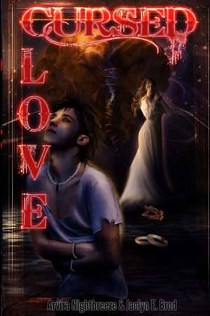Cursed Love de Jaclyn E. Brod