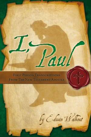 I, Paul de Edwin Walhout