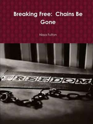 Breaking Free de Nissa Fulton