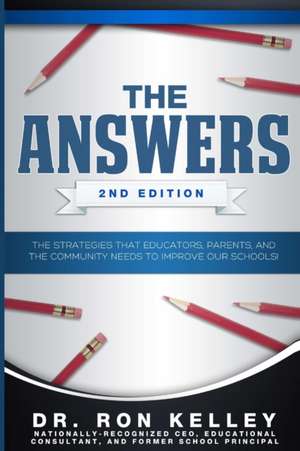 The Answers: 2nd Edition de Ron Kelley