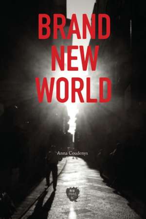 Brand New World de Anna Coudenys