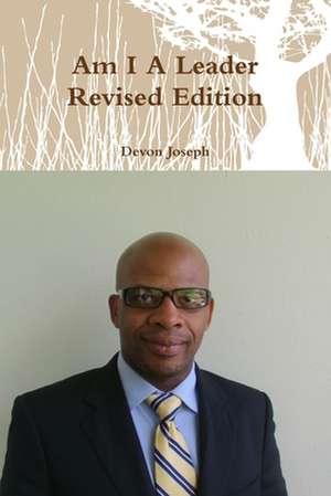 Am I a Leader Revised Edition de Devon Joseph