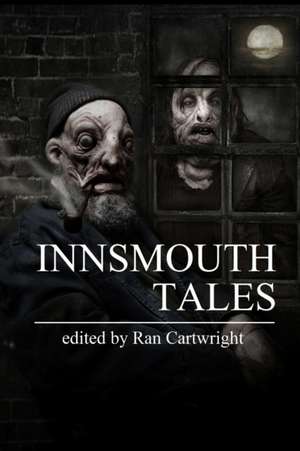 Innsmouth Tales de Ran Cartwright