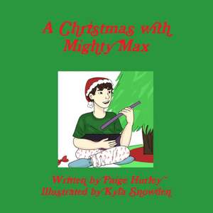 A Christmas with Mighty Max de Paige Hurley