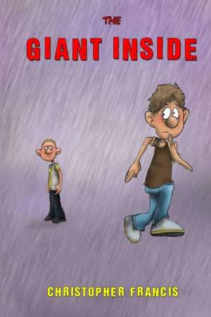 The Giant Inside de Chris Francis