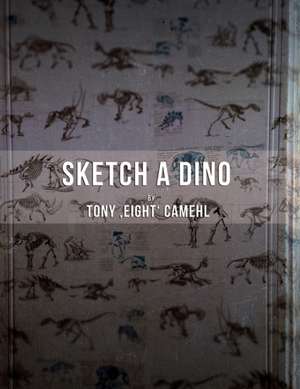 Sketch a Dino de Tony Camehl