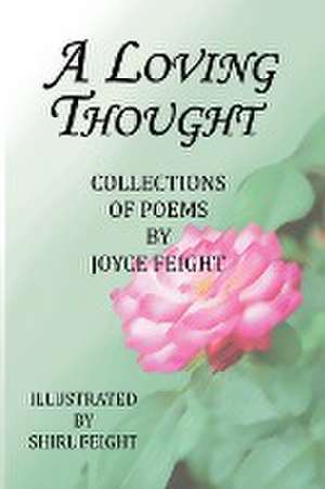 A Loving Thought de Joyce Feight