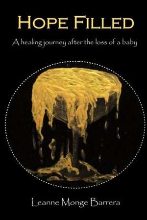 Hope Filled de Leanne Monge Barrera