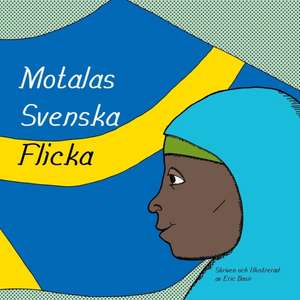 Motalas Svenska Flicka de Eric Basir