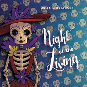 Night of the Living de Julia Williamson